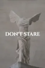 DON'T STARE