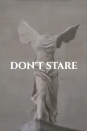 DON'T STARE