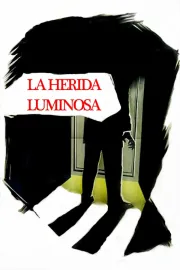 Herida luminosa, La