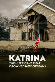 Katrina: The Hurricane That Drowned New Orleans