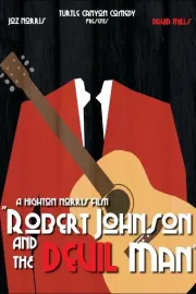 Robert Johnson and the Devil Man