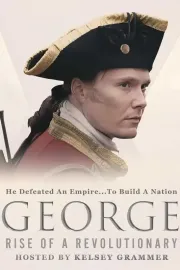 George: Rise of a Revolutionary