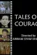 Tales of Courage