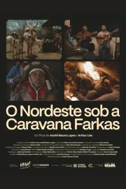 O Nordeste sob a Caravana Farkas