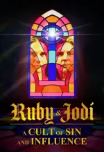 Ruby a Jodi: Kult hříchu a závislosti