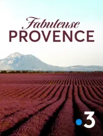 Fabuleuse Provence
