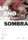 Un año sin sombra