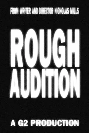 Rough Audition