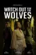 Watch Out for the Wolves