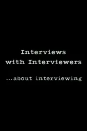 Interviews With Interviewers… About Interviewing