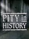 Pity in History