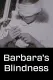 Barbara's Blindness