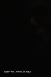 Lament for a Father and Child