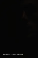 Lament for a Father and Child