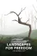 Landscapes for Freedom