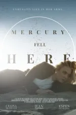 Mercury Fell Here