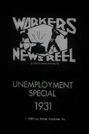 Workers Newsreel Unemployment Special