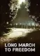 Long March to Freedom