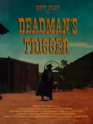 Deadman's Trigger: A Short Film