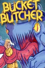 Bucket Butcher