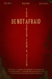 Be Not Afraid