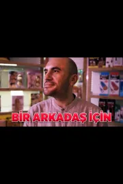 Bir Arkadaş İçin; Saklı Arzuların  Hikayesi