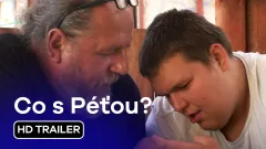 Co s Péťou?: trailer