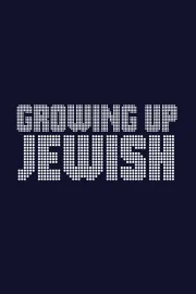 Growing Up Jewish