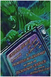 Primitivismo Kanibaru na Lama da Tecnologia Catódica