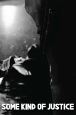 Some Kind of Justice