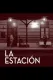 La estacion