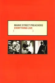 Manic Street Preachers - Everything Live
