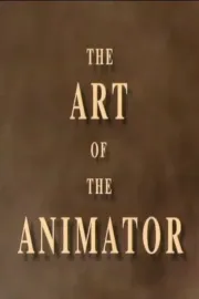 The Art of the Animator Part I