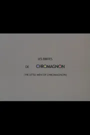 Les bibites de Chromagnon