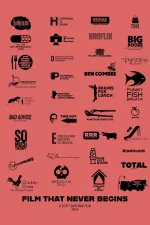 Film That Never Begins