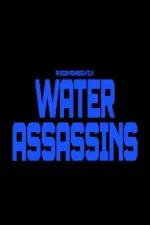 Water Assassins