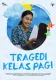 Tragedi Kelas Pagi