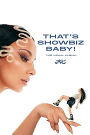 THAT’S SHOWBIZ BABY! The Visual Album