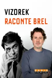 Vizorek raconte Brel