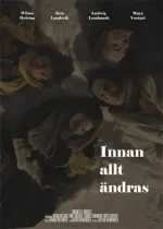 Innan allt ändras