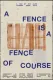 A Fence Is A Fence Of Course