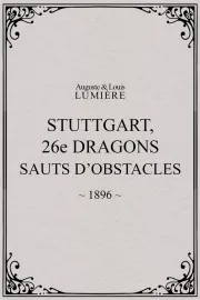Stuttgart : 26ème dragons. Sauts d’obstacles