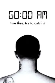 GO:OD AM (Time Flies, Try To Catch It)