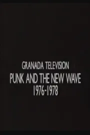 The Way They Were: Punk and the New Wave 1976-1978