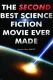 The Second Best Science Fiction Movie Ever Made