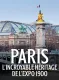 Paris : L'incroyable héritage de l'exposition 1900