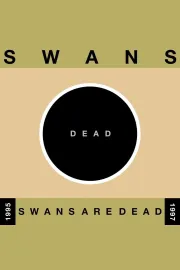 Swans: Swans Are Dead (Amsterdam)