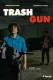 TRASH GUN