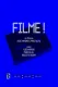 FILME !
