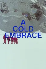 A Cold Embrace